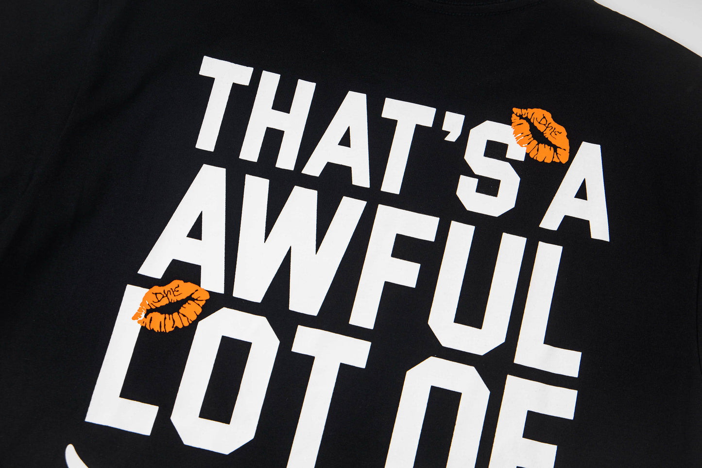 Th*t's a Awful Lot of Cough Syrup Besos T-shirt