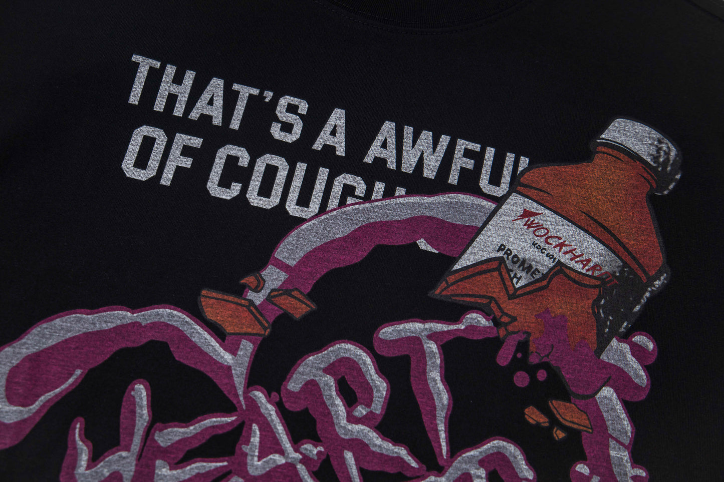 Th*t's a Awful Lot of Cough Syrup Heartbreaker T-shirt