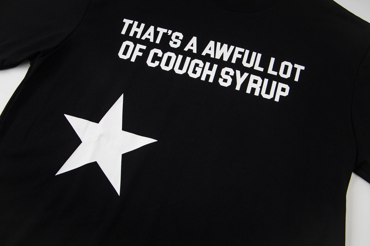 Th*t's a Awful Lot of Cough Syrup ALOCS Star T-shirt