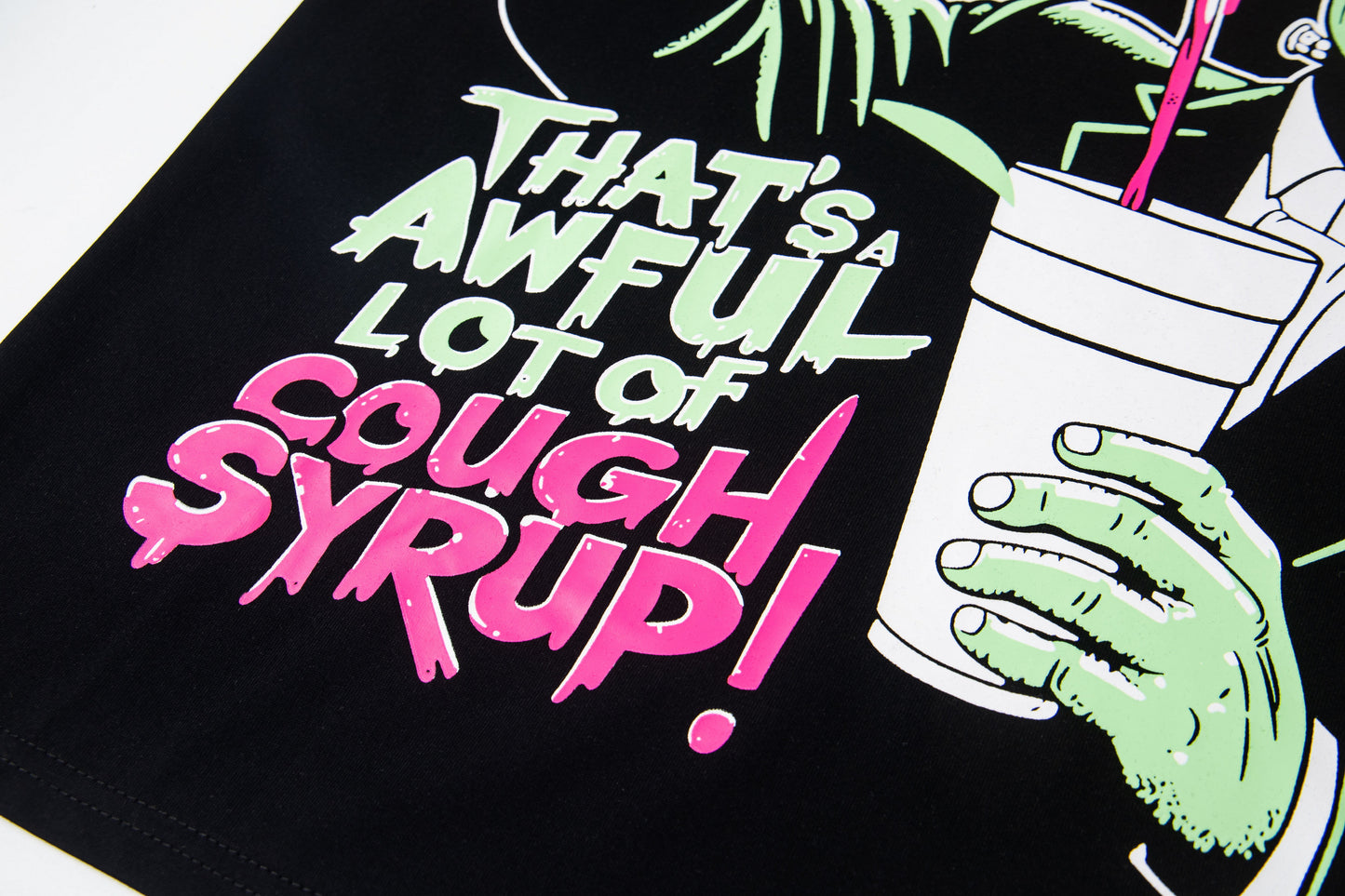 Th*t's A Awful Lot Of Cough Syrup Drankenstein T-shirt
