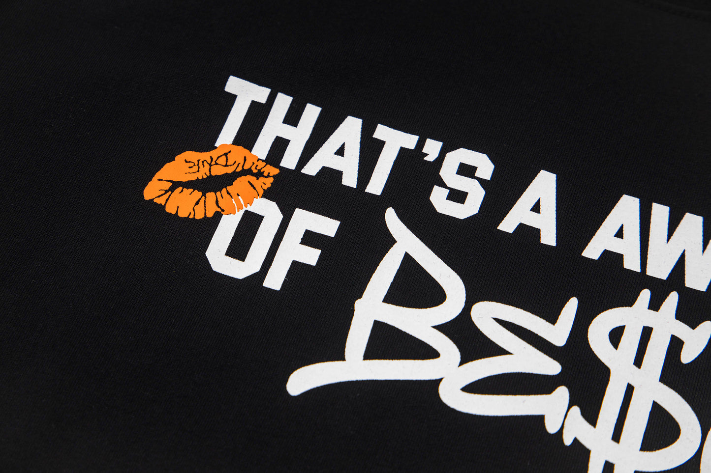 Th*t's a Awful Lot of Cough Syrup Besos T-shirt