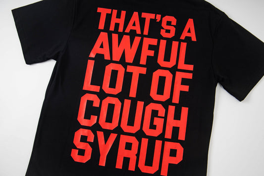 Th*t's a Awful Lot of Cough Syrup ALOCS Star T-shirt