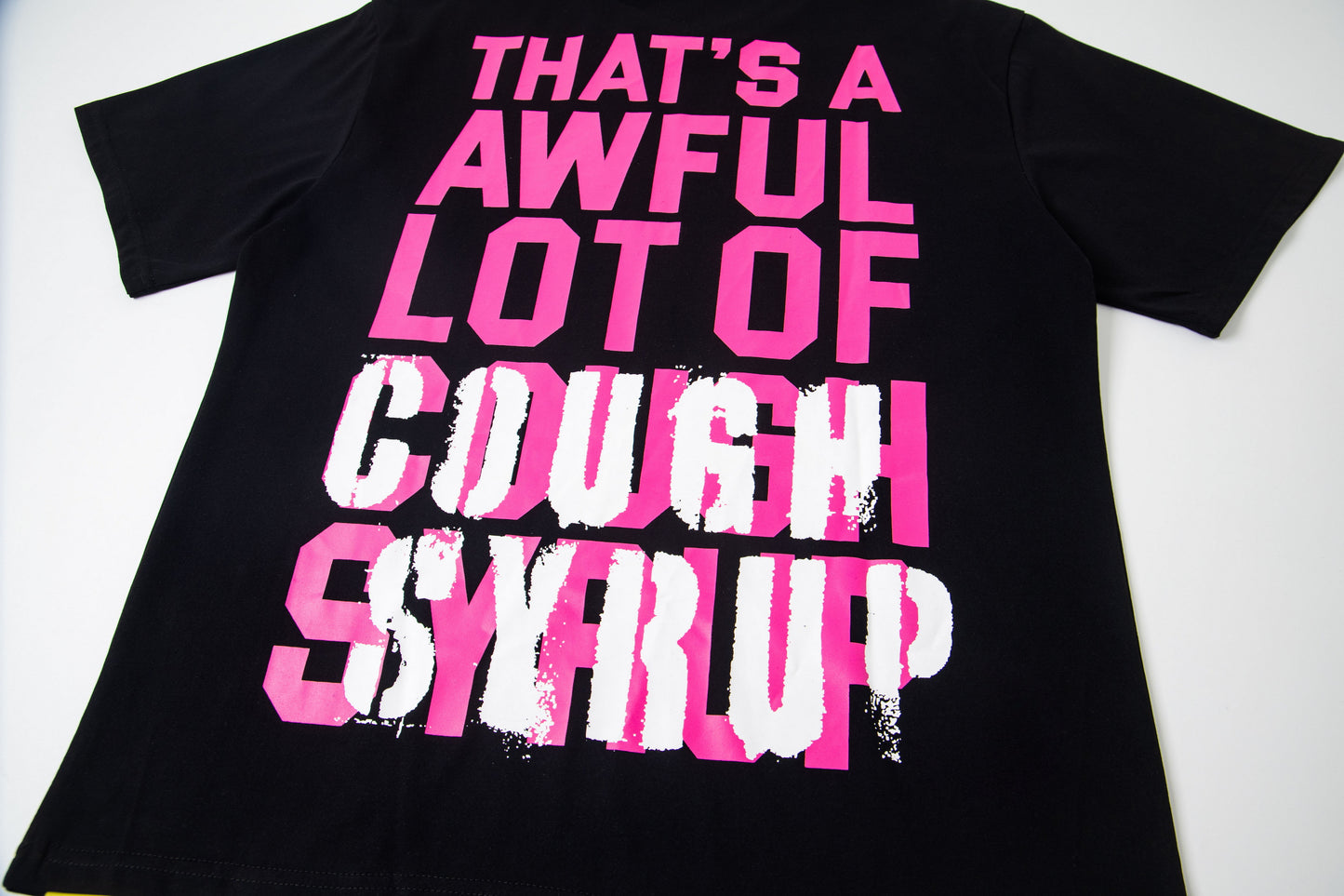 Th*t's A Awful Lot Of Cough Syrup Drankenstein T-shirt