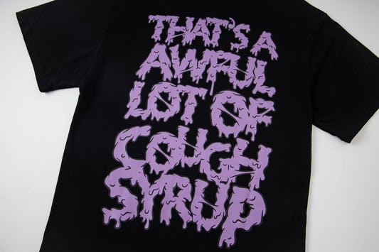 Th*t's a Awful Lot of Cough Syrup Skeleton T-shirt